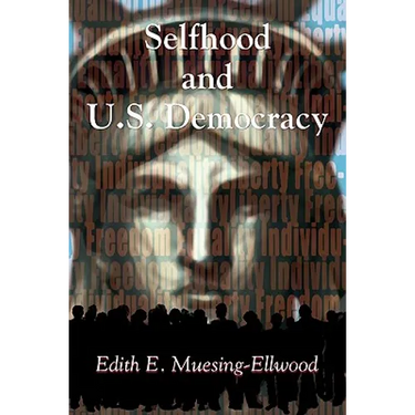Selfhood and U.S. Democracy