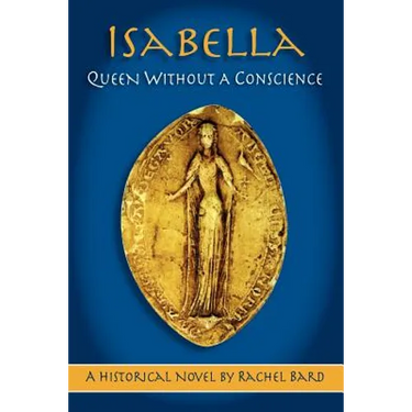Isabella: Queen Without a Conscience