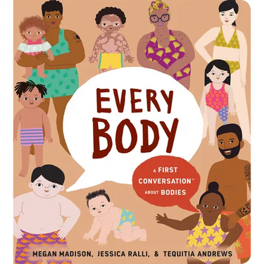 Every Body: A First Conversation about Bodies