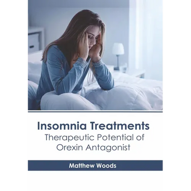 Insomnia Treatments: Therapeutic Potential of Orexin Antagonist