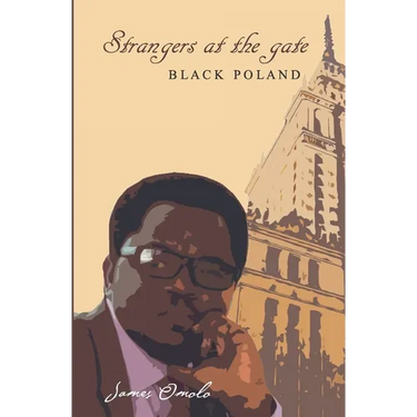 Strangers at the gate: Black Poland