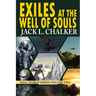 Exiles at the Well of Souls (Well World Saga: Volume 2)