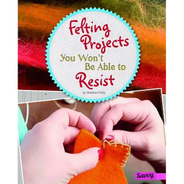 Felting Projects You Won't Be Able to Resist