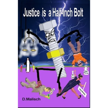 Justice is a Half-Inch Bolt