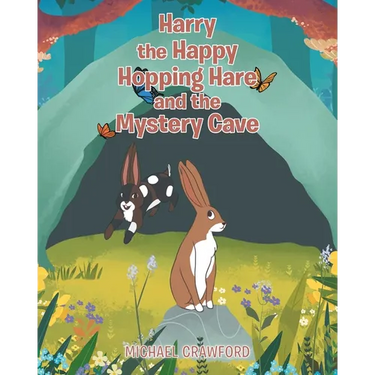 Harry the Happy Hopping Hare and the Mystery Cave