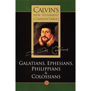 The Epistles of Paul the Apostle to the Galatians, Ephesians, Philippians and Colossians