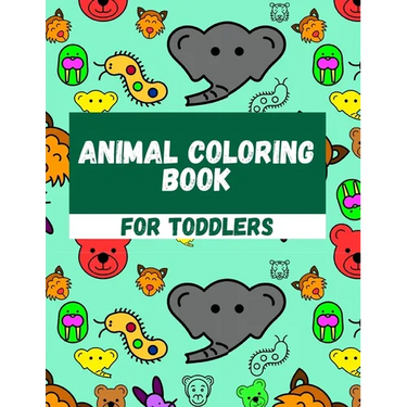 Animal Coloring Book For Toddlers: Simple Coloring Pages For Children
