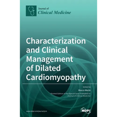 Characterization and Clinical Management of Dilated Cardiomyopathy