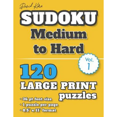 David Karn Sudoku - Medium to Hard Vol 1: 120 Puzzles, Large Print, 36 pt font size, 1 puzzle per page