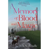 A Memory of Blood and Magic