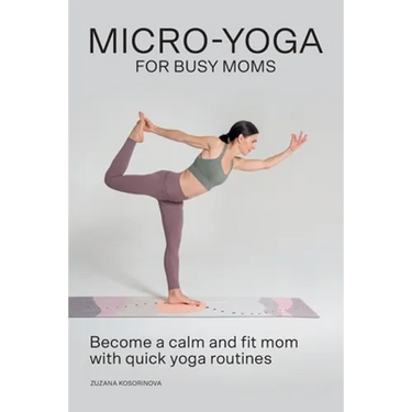 Micro-Yoga for Busy Moms