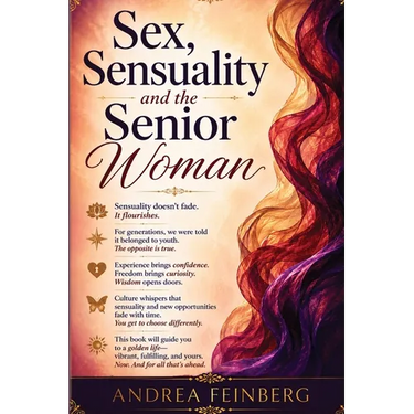 Sex, Sensuality and the Senior Woman