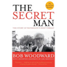 The Secret Man: The Story of Watergate's Deep Throat
