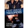 Frat House Troopers: Volume 1