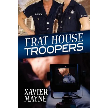 Frat House Troopers: Volume 1