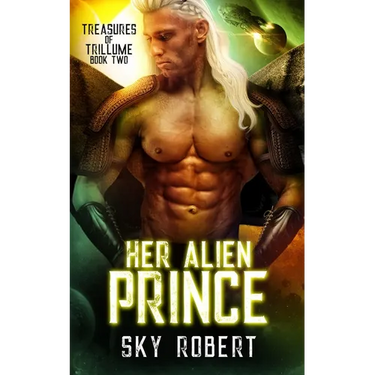 Her Alien Prince: A Sci-fi Alien Fated Mates Romance