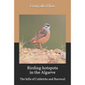 Birding hotspots in the Algarve: The hills of Caldeirão and Barrocal