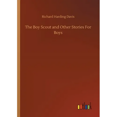 The Boy Scout and Other Stories For Boys