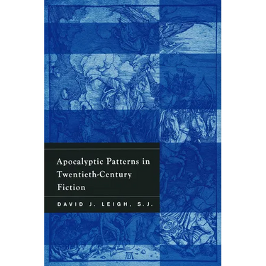 Apocalyptic Patterns in Twentieth-Century Fiction