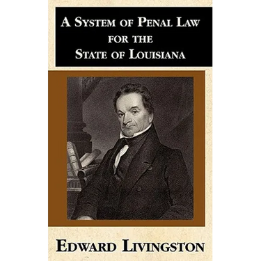 A System of Penal Law for the State of Louisiana