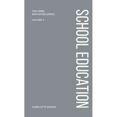 Charlotte Mason's School Education