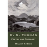 R. S. Thomas: Poetry and Theology