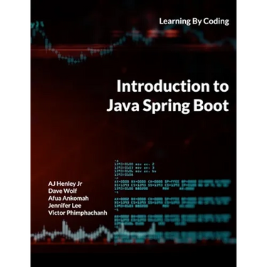 Introduction to Java Spring Boot: Learning By Coding