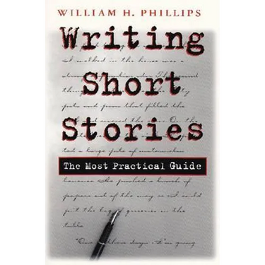 Writing Short Stories: The Most Practical Guide