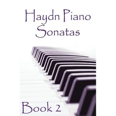 Haydn Piano Sonatas Book 2: Piano Sheet Music: Joseph Haydn Creation