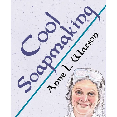 Cool Soapmaking: The Smart Guide to Low-Temp Tricks for Making Soap, or How to Handle Fussy Ingredients Like Milk, Citrus, Cucumber, Pi