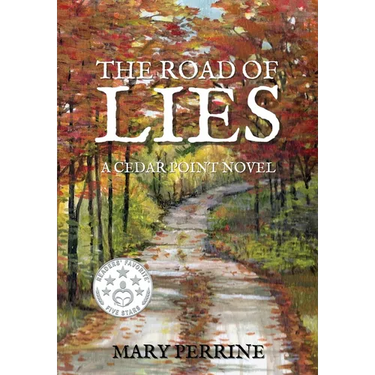 The Road of Lies: A Cedar Point Novel