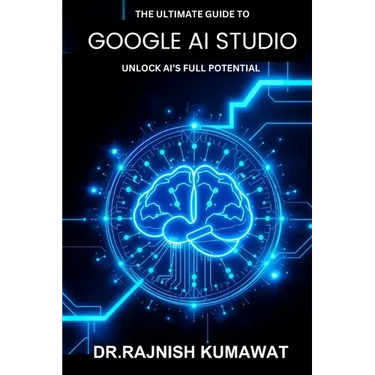 The Ultimate Guide to Google AI Studio: Unlock AI's Full Potential