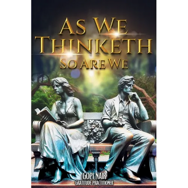 As We Thinketh So Are We