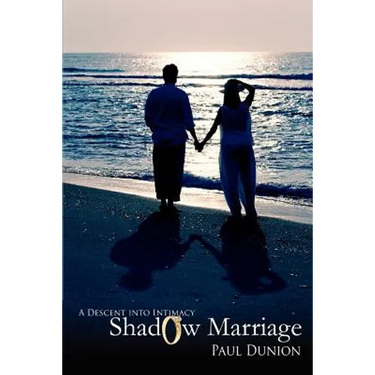 Shadow Marriage: A Descent into Intimacy
