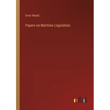Papers on Maritime Legislation