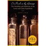 Or Perish in the Attempt: The Hardship and Medicine of the Lewis and Clark Expedition