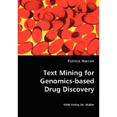 Text Mining for Genomics-based Drug Discovery