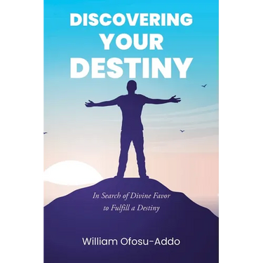 Discovering Your Destiny: In Search of Divine Favor to Fulfill a Destiny
