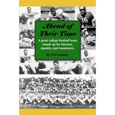 Ahead of Their Time: A great college football team stands up for fairness, equality, and teammates