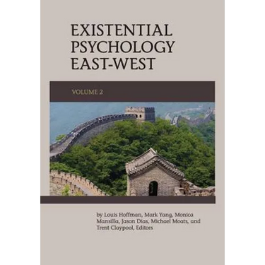 Existential Psychology East-West (Volume 2)