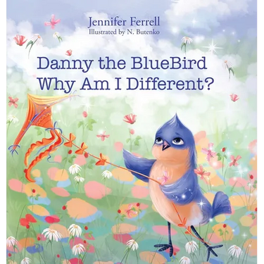 Danny The Bluebird: Why Am I Different?