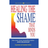 Healing the Shame that Binds You
