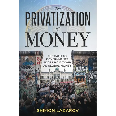 The Privatization of Money
