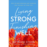 Living Strong, Finishing Well