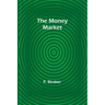 The Money Market