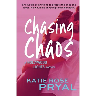 Chasing Chaos: A Hollywood Lights Novel