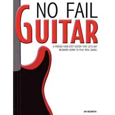 No Fail Guitar: a proven four step system that lets any beginner learn to play real songs.