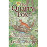 The Quarry Fox: And Other Critters of the Wild Catskills