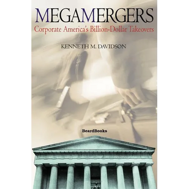Megamergers: Corporate America's Billion-Dollar Takeovers
