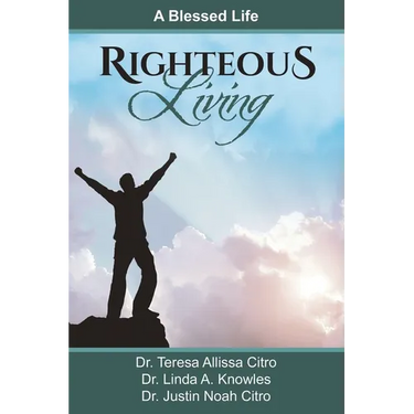 Righteous Living: A Blessed Life